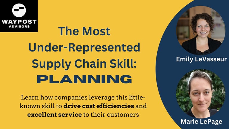 WEBINAR: The Most Under-Represented Supply Chain Skill: Planning